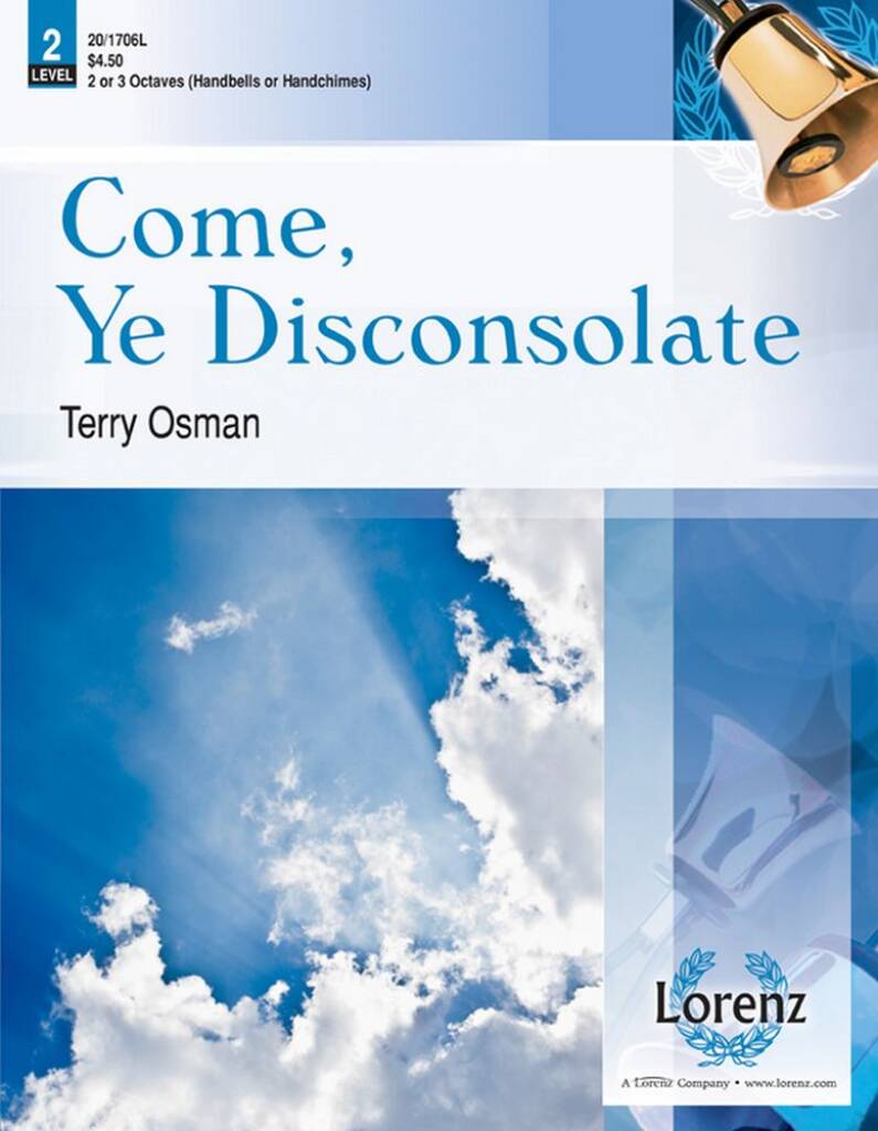 Come, Ye Disconsolate
